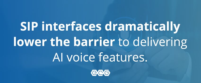 SIP interfaces dramatically lower the barrier to delivering AI voice features.